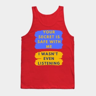 Not Listening Tank Top